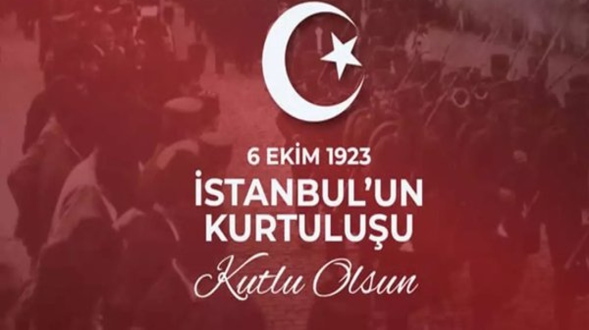 İstanbul’un Kurtuluşu’nun 102. yılı Okulumuzda kutlandı